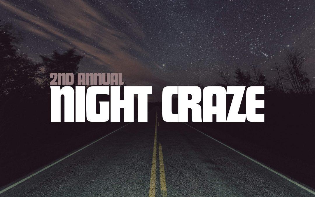 2nd Annual Night Craze