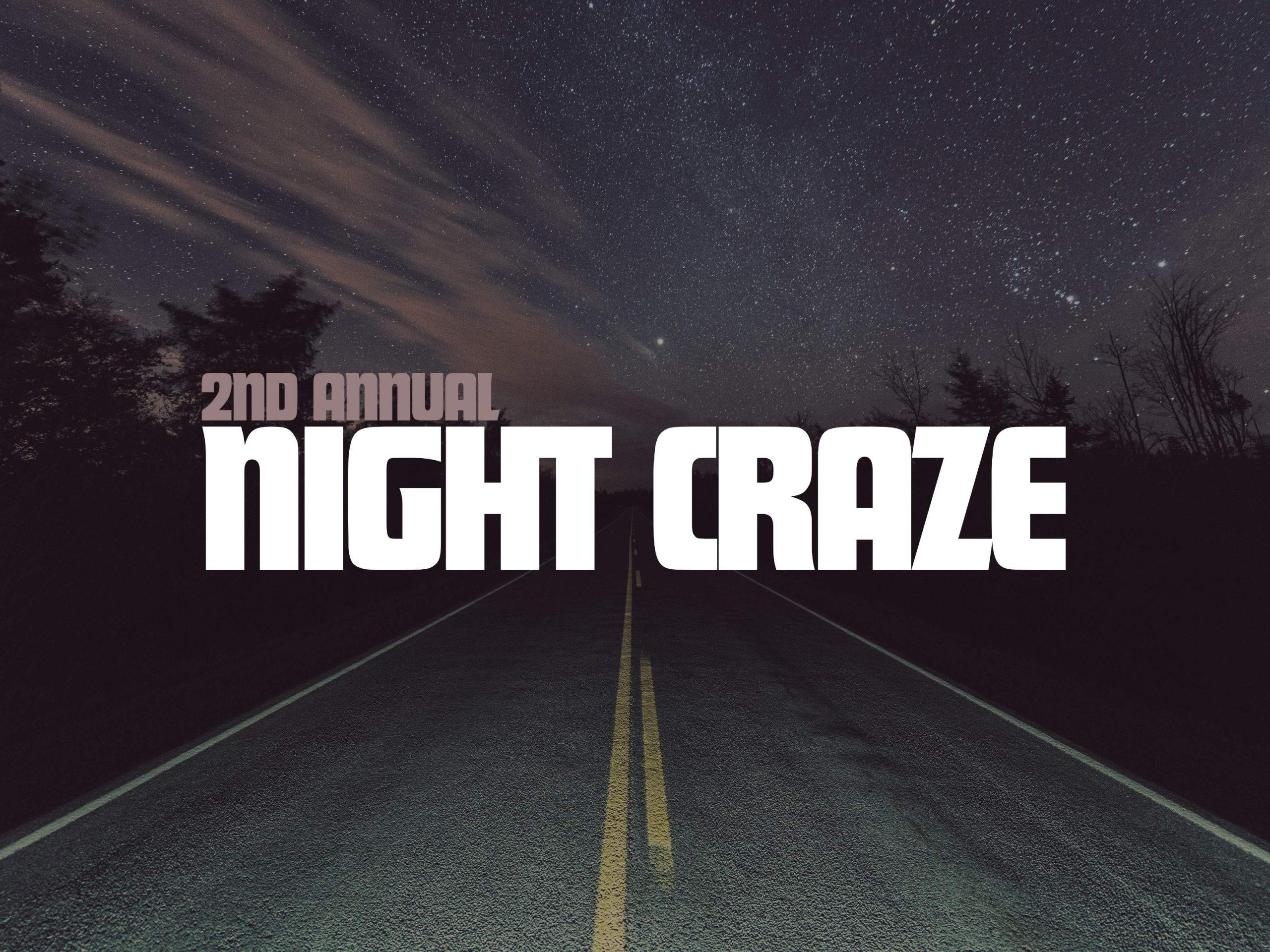 2nd Annual Night Craze